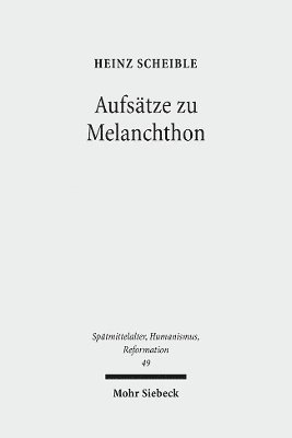 Heinz Scheible - Aufsätze zu Melanchthon, Inbunden. Tillgänglighet: Tillfälligt slut