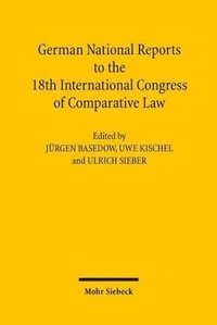 German National Reports to the 18th International Congress of Comparative Law