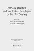 Patristic Tradition and Intellectual Paradigms in the 17th Century