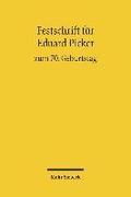 Festschrift fr Eduard Picker zum 70. Geburtstag am 3. November 2010