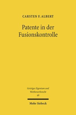 Patente in der Fusionskontrolle