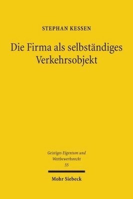 Die Firma als selbständiges Verkehrsobjekt