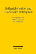 Zivilgerichtsbarkeit und Europisches Justizsystem