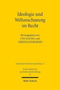 Ideologie und Weltanschauung im Recht