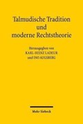 Talmudische Tradition und moderne Rechtstheorie