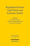 Regulation between Legal Norms and Economic Reality