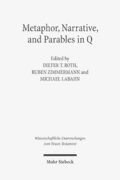 Metaphor, Narrative, and Parables in Q
