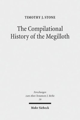 Timothy J. Stone - The Compilational History of the Megilloth, Häftad. Tillgänglighet: Lägg i varukorg