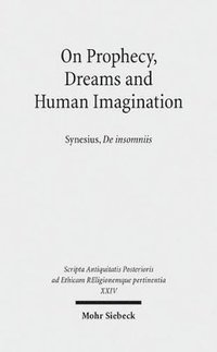 On Prophecy, Dreams and Human Imagination