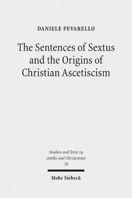 The Sentences of Sextus and the Origins of Christian Ascetiscism