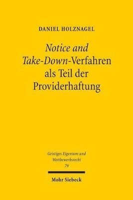 Notice and Take-Down-Verfahren als Teil der Providerhaftung