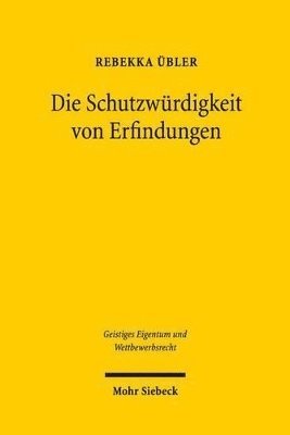 Die Schutzwürdigkeit von Erfindungen