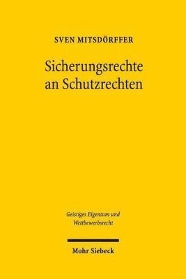 Sicherungsrechte an Schutzrechten