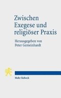 Zwischen Exegese und religiser Praxis