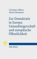 Zur Demokratie in Europa: Unionsbrgerschaft und europische ffentlichkeit