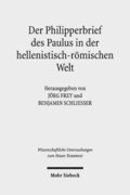 Der Philipperbrief des Paulus in der hellenistisch-rmischen Welt