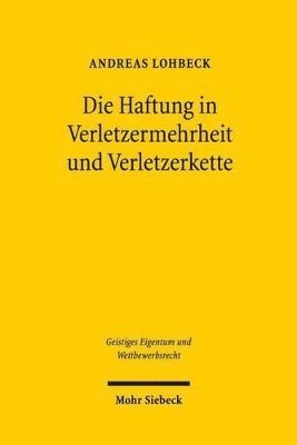 Die Haftung in Verletzermehrheit und Verletzerkette