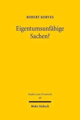 Robert Korves - Eigentumsunfähige Sachen?, Inbunden. Tillgänglighet: Tillfälligt slut