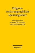 Religionsverfassungsrechtliche Spannungsfelder