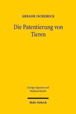 Die Patentierung von Tieren