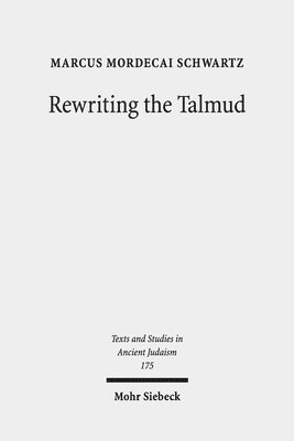 Rewriting the Talmud