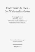 L'adversaire de Dieu - Der Widersacher Gottes