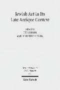 Jewish Art in Its Late Antique Context