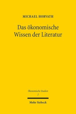 Michael Horvath - Das ökonomische Wissen der Literatur, Häftad. Tillgänglighet: Tillfälligt slut