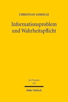 Christian Gomille - Informationsproblem und Wahrheitspflicht, Inbunden