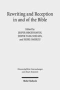 Rewriting and Reception in and of the Bible