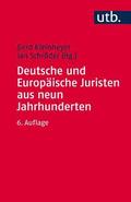 Deutsche Und Europaische Juristen Aus Neun Jahrhunderten