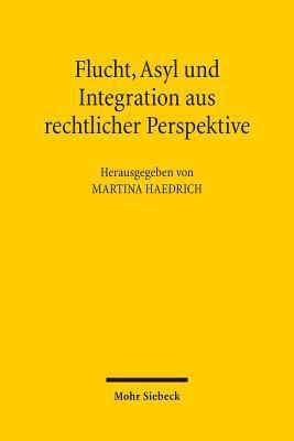 Martina Haedrich - Flucht, Asyl und Integration aus rechtlicher Perspektive, Häftad