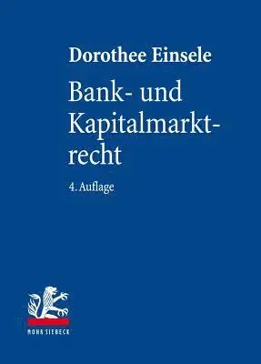 Dorothee Einsele - Bank- und Kapitalmarktrecht, Inbunden. Tillgänglighet: Tillfälligt slut