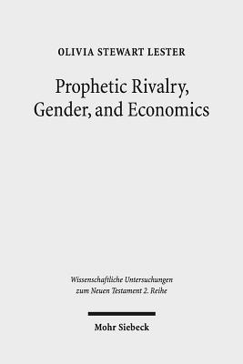 Olivia Stewart Lester - Prophetic Rivalry, Gender, and Economics, Häftad