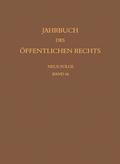 Jahrbuch des oeffentlichen Rechts der Gegenwart. Neue Folge