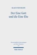 Der Eine Gott und die Eine Ehe