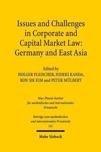 Issues and Challenges in Corporate and Capital Market Law: Germany and East Asia