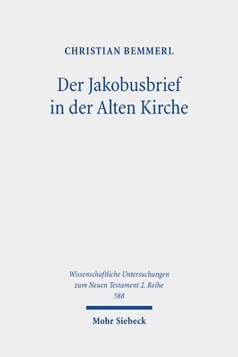 Christian Bemmerl - Der Jakobusbrief in der Alten Kirche, Häftad