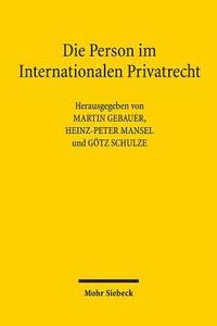 Die Person Im Internationalen Privatrecht: Liber Amicorum Erik Jayme