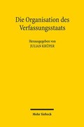 Die Organisation des Verfassungsstaats