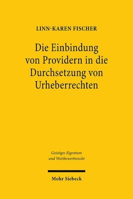 Die Einbindung von Providern in die Durchsetzung von Urheberrechten