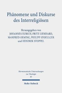 Phnomene und Diskurse des Interreligisen