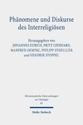 Phnomene und Diskurse des Interreligisen