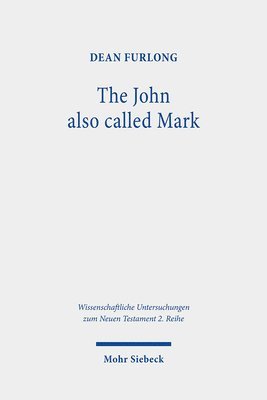 Dean Furlong - The John also called Mark, Häftad. Tillgänglighet: Lägg i varukorg