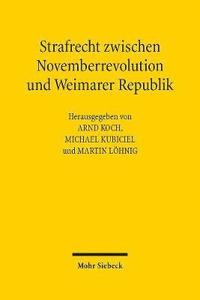 Strafrecht Zwischen Novemberrevolution Und Weimarer Republik