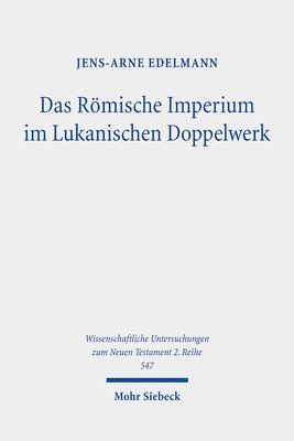 Jens-Arne Edelmann - Das Römische Imperium im Lukanischen Doppelwerk, Häftad