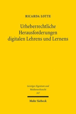 Urheberrechtliche Herausforderungen digitalen Lehrens und Lernens