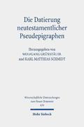 Die Datierung neutestamentlicher Pseudepigraphen