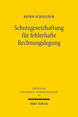 Björn Schneider - Schutzgesetzhaftung für fehlerhafte Rechnungslegung, Inbunden. Tillgänglighet: Tillfälligt slut