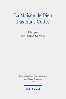 TBD, Christian Grappe - La Maison de Dieu / Das Haus Gottes, Inbunden